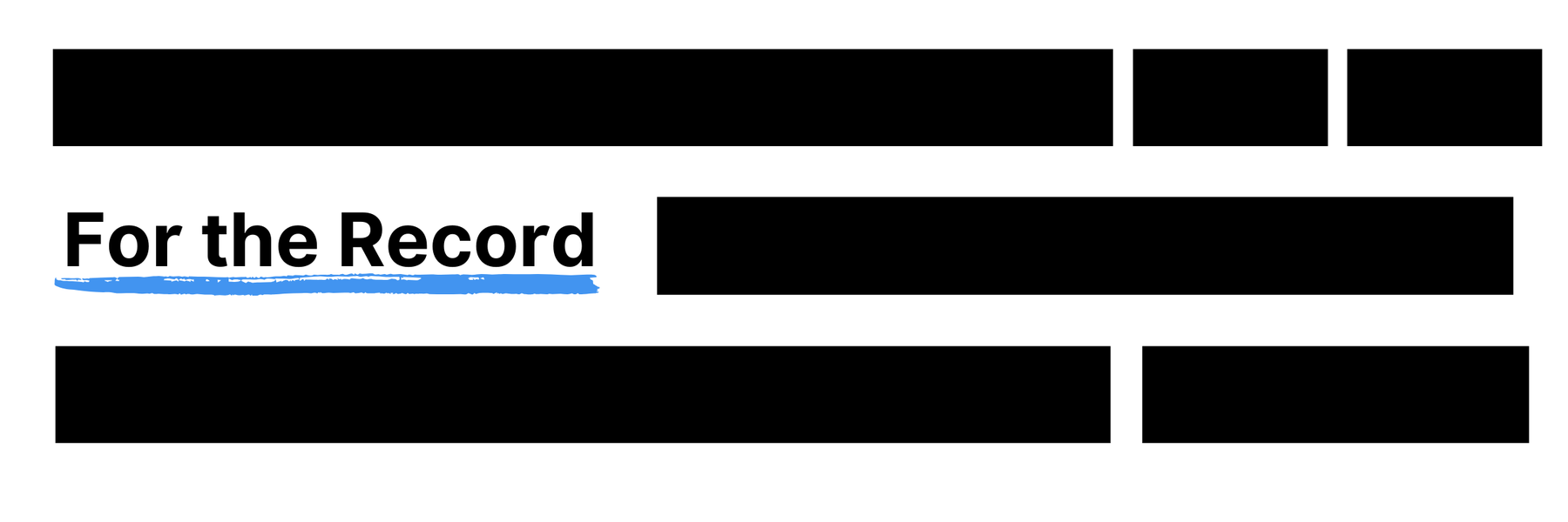 Black bars with the word For the Record underlined